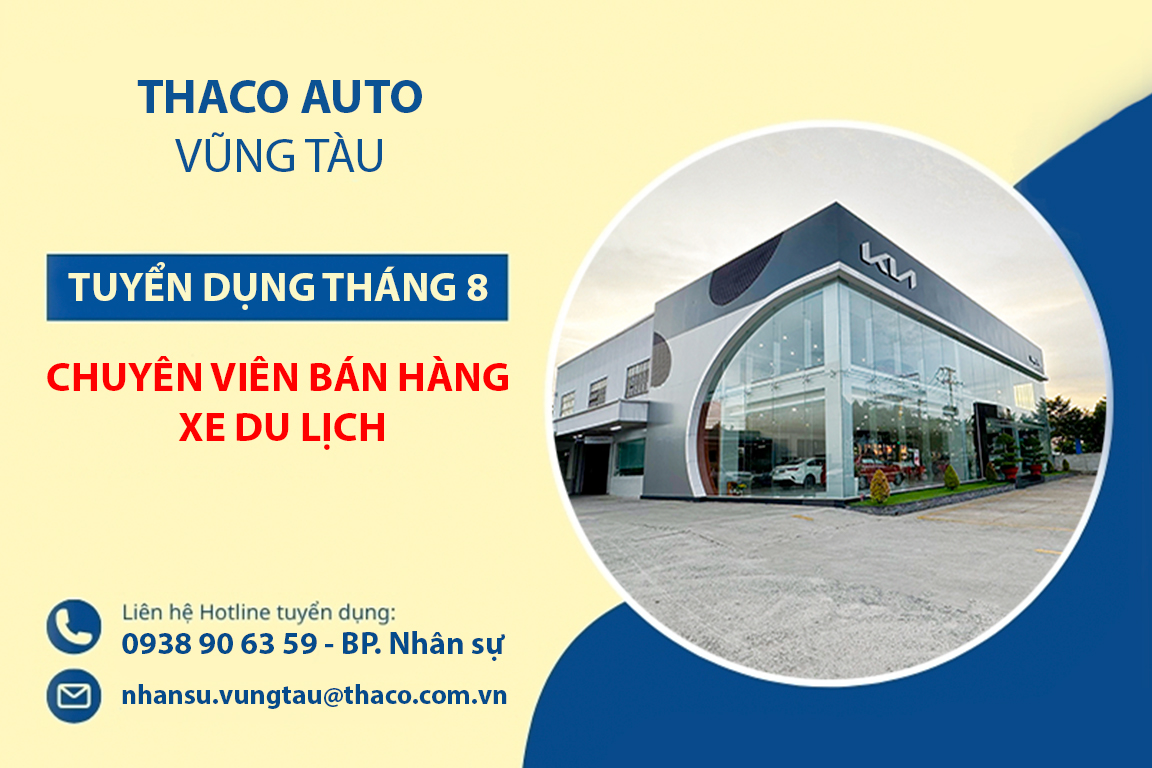 THACO AUTO VŨNG TÀU TUYỂN DỤNG THÁNG 8/2024